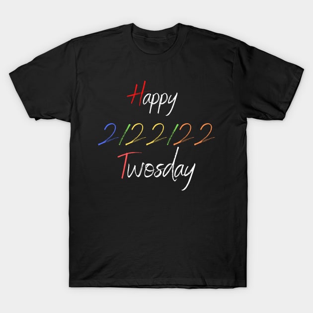 Happy 2/22/22 Twosday Tuesday February 22nd 2022 School T-Shirt by NessYou